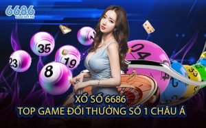 Xổ Số 6686 - Top Game Đổi Thưởng Số 1 Châu Á